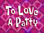 ToLoveaPattytitlecard