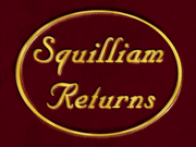 SquilliamReturnstitlecard