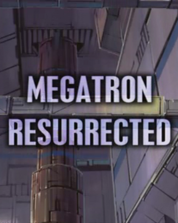 transformers energon megatron resurrected