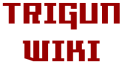 Everything about Trigun