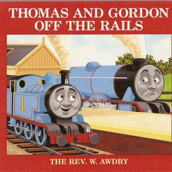 Thomas and Gordon Off the Rails | Thomas the Tank Engine Wikia | FANDOM ...