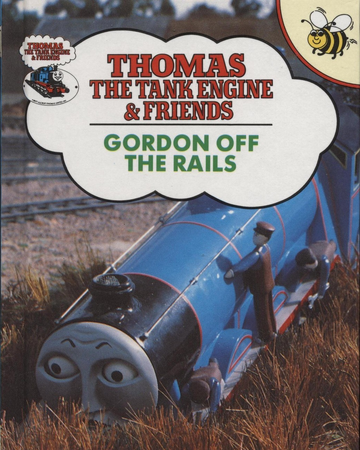 Gordon Off The Rails Buzz Book Thomas The Tank Engine Wikia