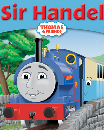 sir handel thomas and friends