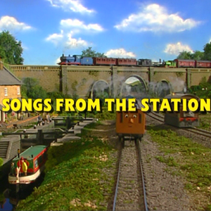 Songs From The Station Gallery Thomas The Tank Engine Wikia Fandom