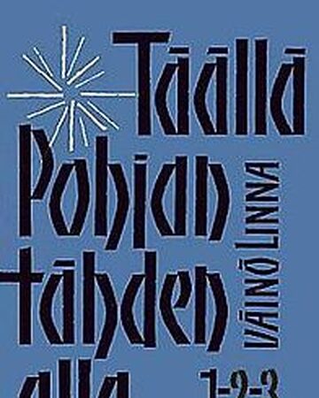 Taalla Pohjantahden Alla 1 Vaino Linna E Kirja Elisa Kirja