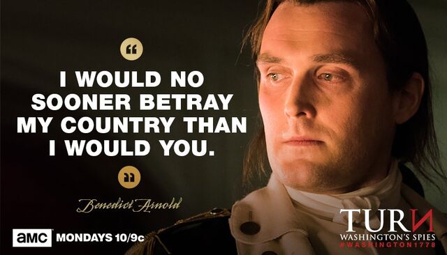 Image Benedict Arnold Quote Turn Wiki Fandom Powered By Wikia