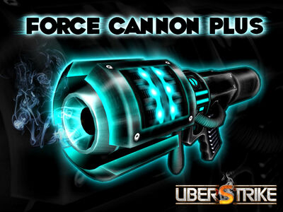 0417-ForceCannonPlus-640