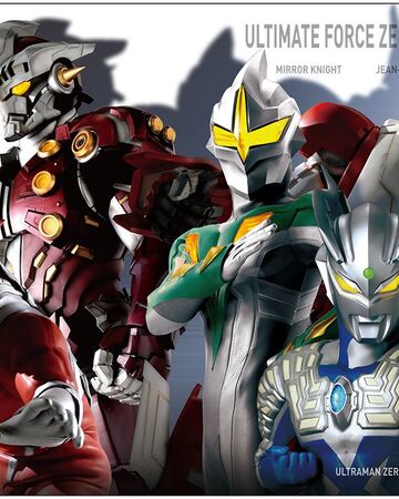 Ultimate Force Zero Ultraman Wiki Fandom