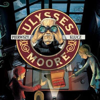 Pierwszy Klucz Wiki Ulysses Moore Fandom