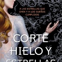 Una Corte De Hielo Y Estrellas Una Corte De Rosas Y Espinas Wiki