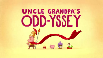 Uncle Grandpa S Odd Yssey Uncle Grandpa Wiki Fandom