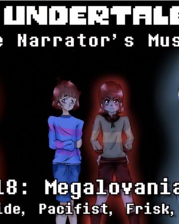 Megalovania Undertale The Narrator S Musical Wiki Fandom