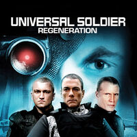Universal Soldier Regeneration Universal Soldier Wiki Fandom