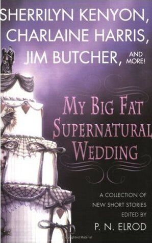 My Big Fat Supernatural Wedding Urban Fantasy Wiki Fandom