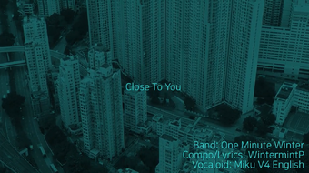 Close To You If We Unite Vocaloid Lyrics Wiki Fandom