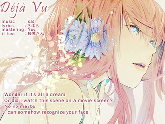 Deja Vu Vocaloid Lyrics Wiki Fandom