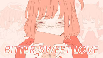 Bitter Sweet Love Vocaloid Lyrics Wiki Fandom