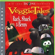 Rack Shack And Benny Veggietales The Ultimate Veggiepedia Wiki Fandom