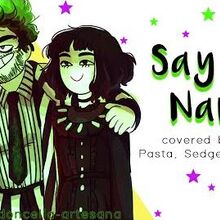 Say My Name Villain Song Wiki Fandom