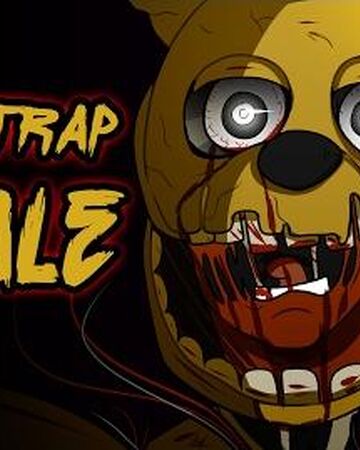 Springtrap Finale Villain Song Wiki Fandom