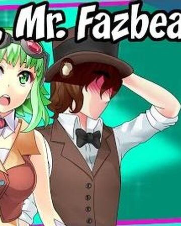 Please Mr Fazbear Villain Song Wiki Fandom