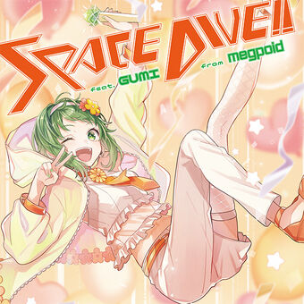 Space Dive Feat Gumi Vocaloid Wiki Fandom