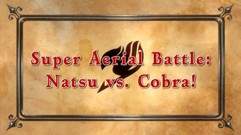 Super Aerial Battle Natsu Vs Cobra Fairy Tail Episode Anime Voice Over Wiki Fandom