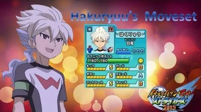 Hakuryuu's Moveset in Inazuma Eleven Go Strikers 2013 Hakuryuu's Moveset in Inazuma Eleven Go Strikers 2013