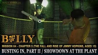 Busting In, Part II Showdown at the Plant - Mission 64 - Bully Scholarship Edition-0