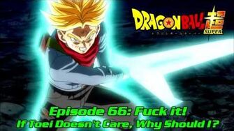 Dragon Ball Super Episode 66 Rant (the One Rant to Rule Them All)