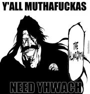 Praise-be-to-the-almighty-all-knowing-all-seeing-yhwach o 4317269