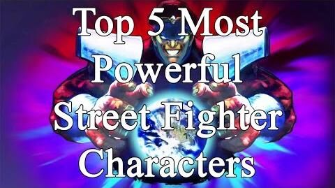 Official Capcom UK - Top 5 Most Powerful Street Fighter Characters