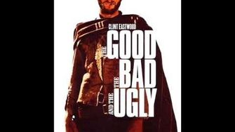 The good the bad and the ugly - The best theme tune ever