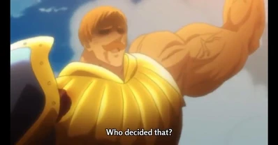 Who decided that escanor