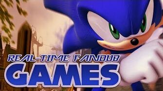 Sonic the Hedgehog (2006) Real-Time Fandub Games