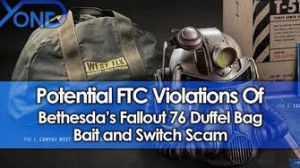 Potential FTC Violations of Bethesda's Fallout 76 Duffel Bag Scam