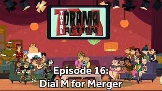 Total Drama Action Episode 16 Dial M for Merger
