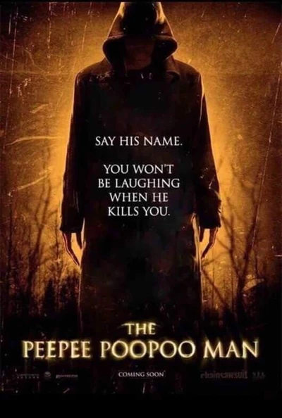 Peepeepoopooman