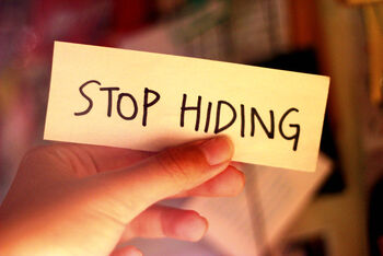 Stop hiding