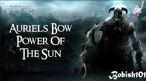 Skyrim Auriel's Bow - Power of The Sun! Skyrim Auriel's Bow - Power of The Sun!