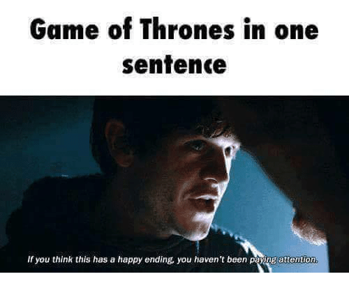 Game-of-thrones-in-one-sentence-if-you-think-this-5064076