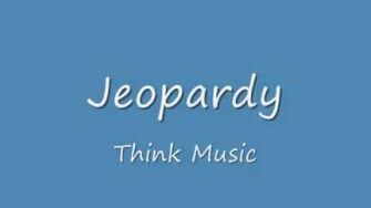 Jeopardy - Think Music GOOD QUALITY