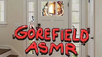 Gorefield Attempts to Enter Your Home (asmr roleplay)