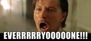 Everyone!!!!