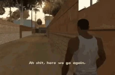 Ah shit here we go again