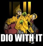 Dio with it
