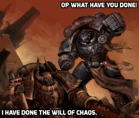 I have done the will of chaos