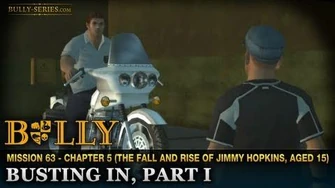 Busting In, Part I - Mission 63 - Bully Scholarship Edition Busting In, Part I - Mission 63 - Bully Scholarship Edition