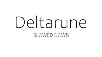 The World Revolving - Deltarune OST (SLOWED DOWN)