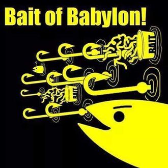 Bait of babylon
